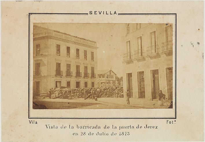 Sevilla. Vista de la barricada de la puerta de Jerez en 28 de Julio de 1873