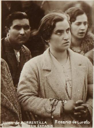 Joven de Aurrestilla en éxtasis. Rosario de Loreto. Ezquioga